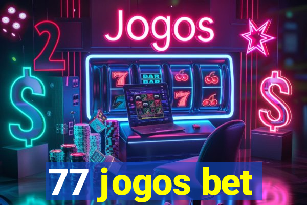 77 jogos bet